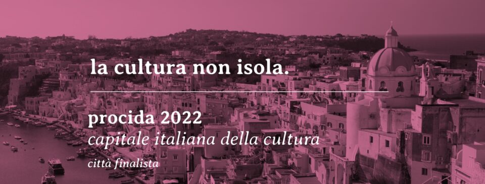 Procida capitale della cultura inaugura il 2022